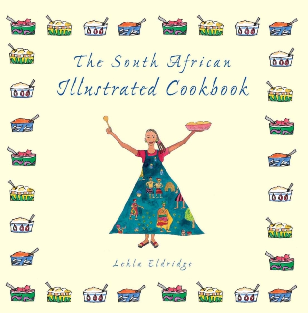 The South African Illustrated Cookbook, PDF eBook