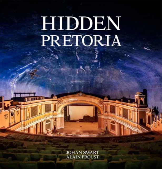 Hidden Pretoria, Hardback Book
