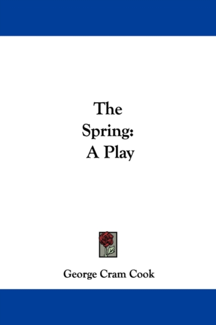 The Spring: A Play, Paperback Book