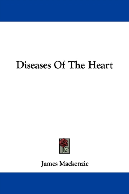 Diseases Of The Heart, Paperback / softback Book