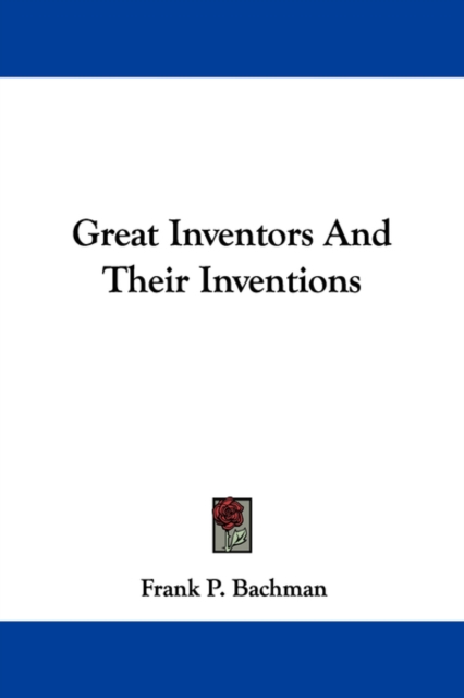 Great Inventors And Their Inventions, Paperback / softback Book