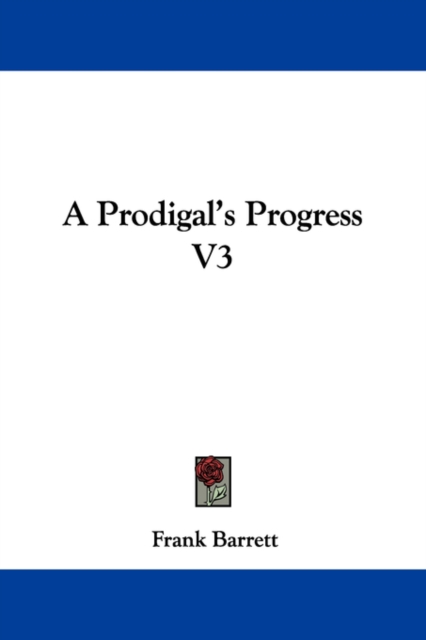 A PRODIGAL'S PROGRESS V3, Paperback Book