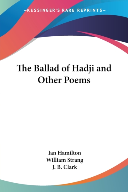 THE BALLAD OF HADJI AND OTHER POEMS, Paperback Book