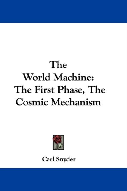 THE WORLD MACHINE: THE FIRST PHASE, THE, Paperback Book