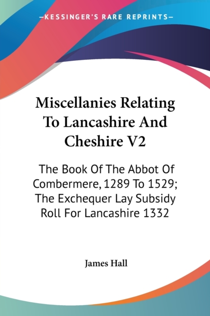 MISCELLANIES RELATING TO LANCASHIRE AND, Paperback Book