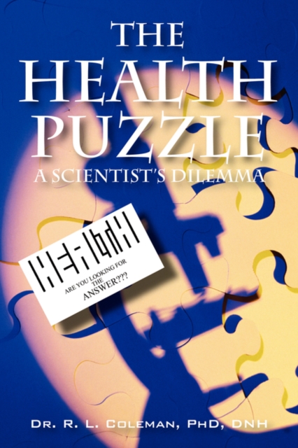 The Health Puzzle : A Scientist's Dilemma, Paperback / softback Book