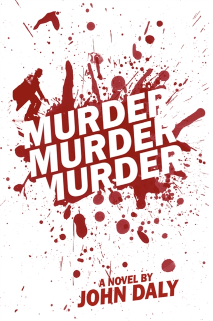 Murder, Murder, Murder, Hardback Book