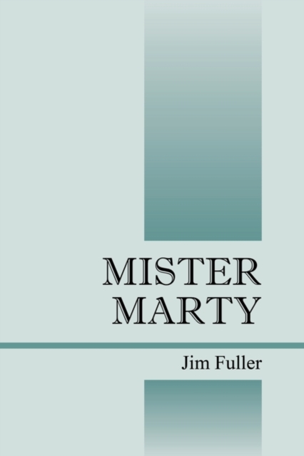 Mister Marty, Paperback / softback Book