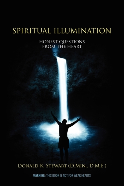 Spiritual Illumination : Honest Questions from the Heart, Paperback / softback Book