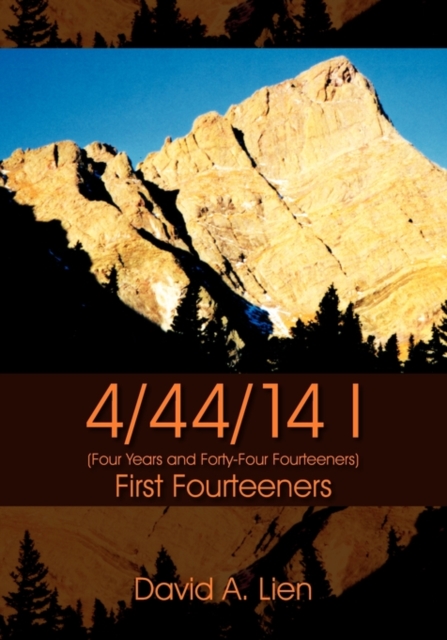4/44/14 I : First Fourteeners, Paperback / softback Book