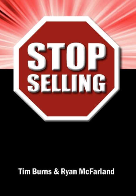 Stop Selling, Hardback Book