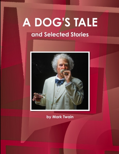 A Dog's Tale and Selected Stories, Paperback / softback Book