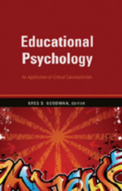 Educational Psychology : An Application of Critical Constructivism, Hardback Book
