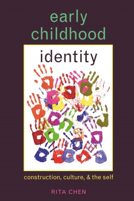Early Childhood Identity : Construction, Culture, and the Self, Hardback Book