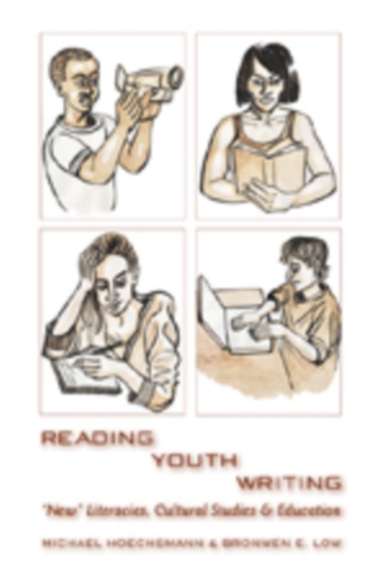 Reading Youth Writing : «New» Literacies, Cultural Studies and Education, Paperback / softback Book
