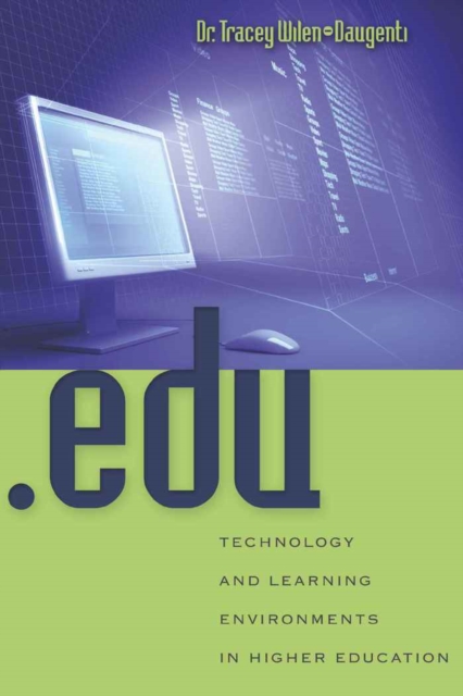 .edu : Technology and Learning Environments in Higher Education, Paperback / softback Book