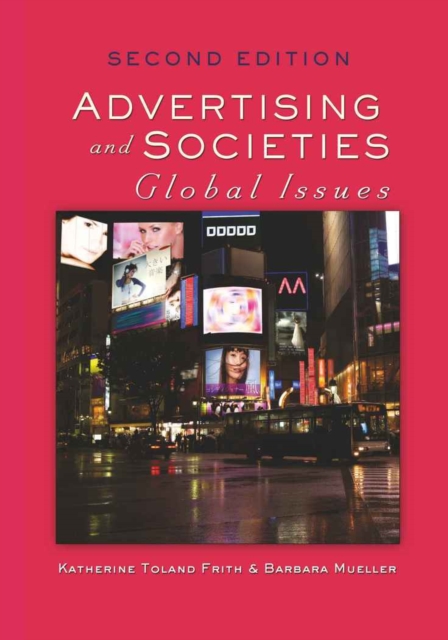Advertising and Societies : Global Issues, Second Edition, Paperback / softback Book