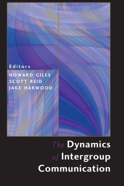 The Dynamics of Intergroup Communication, Paperback / softback Book