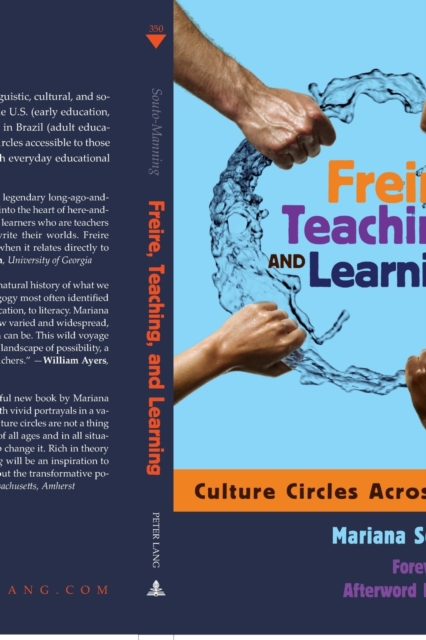 Freire, Teaching, and Learning : Culture Circles Across Contexts- Foreword by Ira Shor- Afterword by William Ayers, Paperback / softback Book