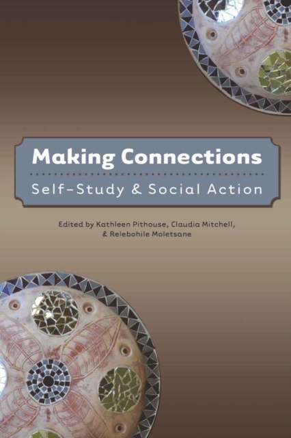Making Connections : Self-Study and Social Action, Hardback Book