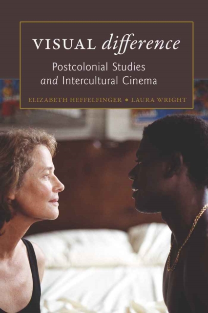 Visual «difference» : Postcolonial Studies and Intercultural Cinema, Paperback / softback Book