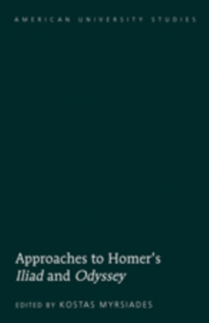 Approaches to Homer’s «Iliad» and «Odyssey», Hardback Book