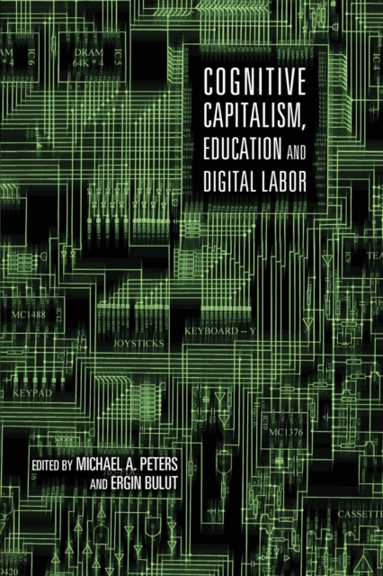 Cognitive Capitalism, Education and Digital Labor, Paperback / softback Book