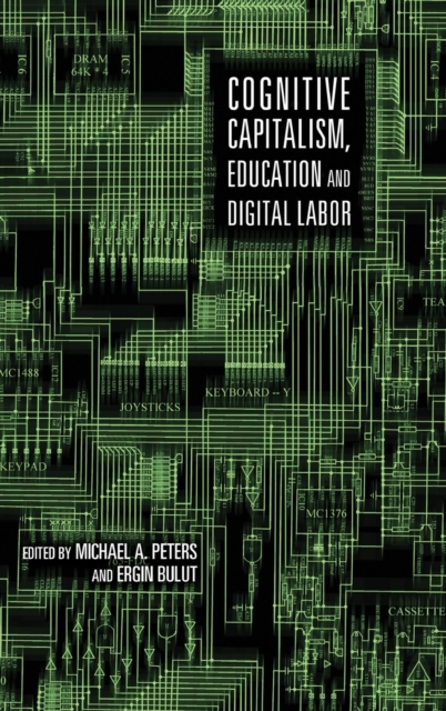Cognitive Capitalism, Education and Digital Labor, Hardback Book