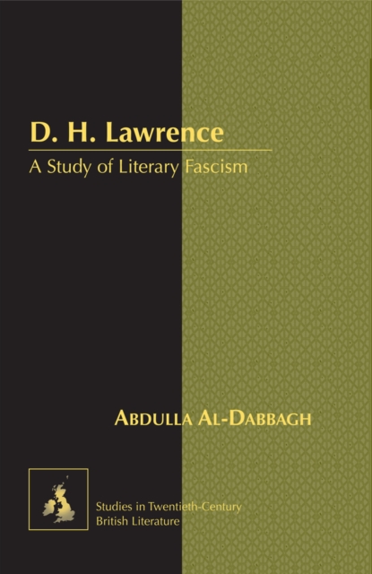 D. H. Lawrence : A Study of Literary Fascism, Hardback Book
