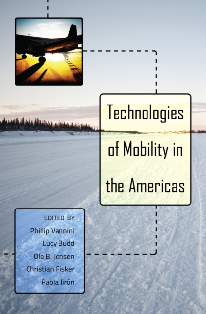 Technologies of Mobility in the Americas, Hardback Book