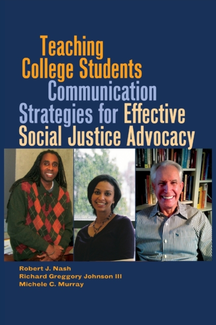 Teaching College Students Communication Strategies for Effective Social Justice Advocacy, Paperback / softback Book