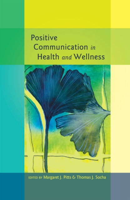 Positive Communication in Health and Wellness, Paperback / softback Book