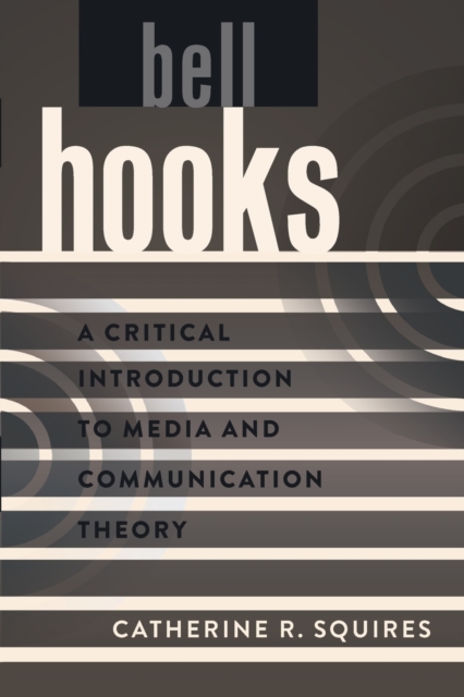 bell hooks : A Critical Introduction to Media and Communication Theory, Paperback / softback Book