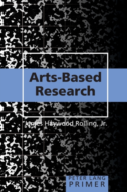 Arts-Based Research Primer, Paperback / softback Book