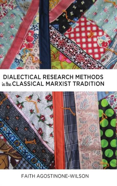 Dialectical Research Methods in the Classical Marxist Tradition, Hardback Book