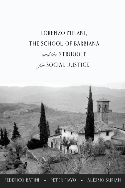 Lorenzo Milani, The School of Barbiana and the Struggle for Social Justice, Paperback / softback Book