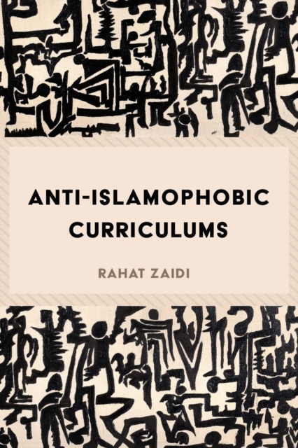 Anti-Islamophobic Curriculums, Paperback / softback Book