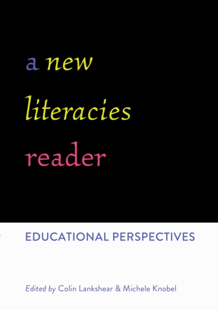A New Literacies Reader : Educational Perspectives, Paperback / softback Book