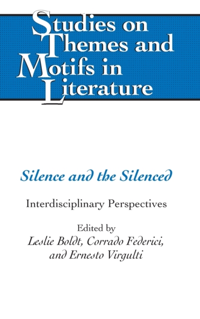 Silence and the Silenced : Interdisciplinary Perspectives, Hardback Book