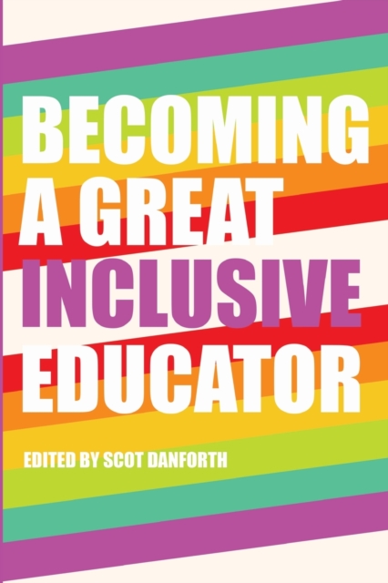 Becoming a Great Inclusive Educator, Paperback / softback Book