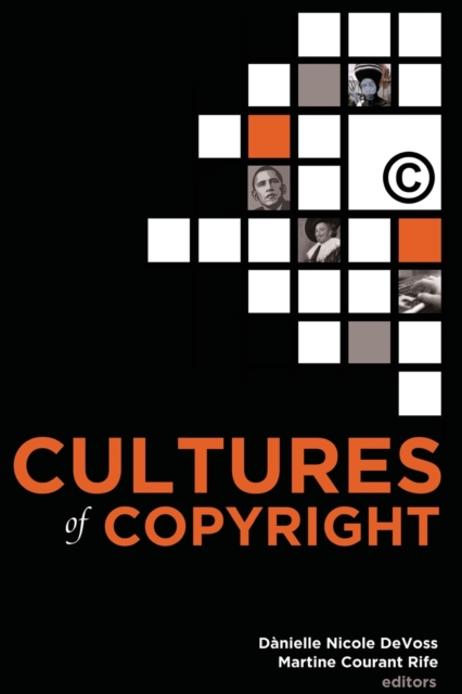 Cultures of Copyright : Contemporary Intellectual Property, Paperback / softback Book