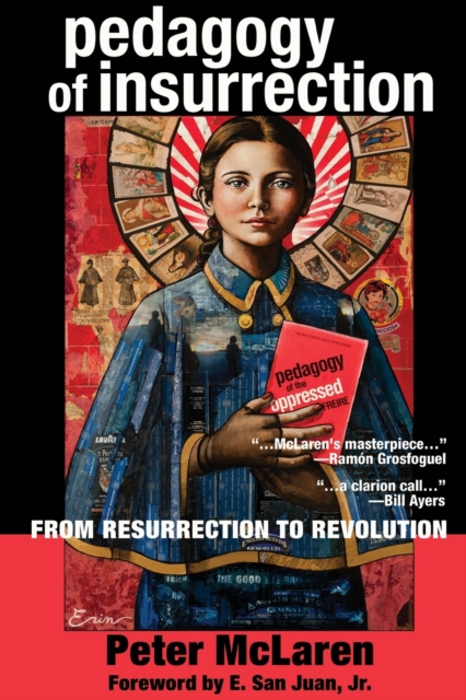 Pedagogy of Insurrection : From Resurrection to Revolution, Paperback / softback Book