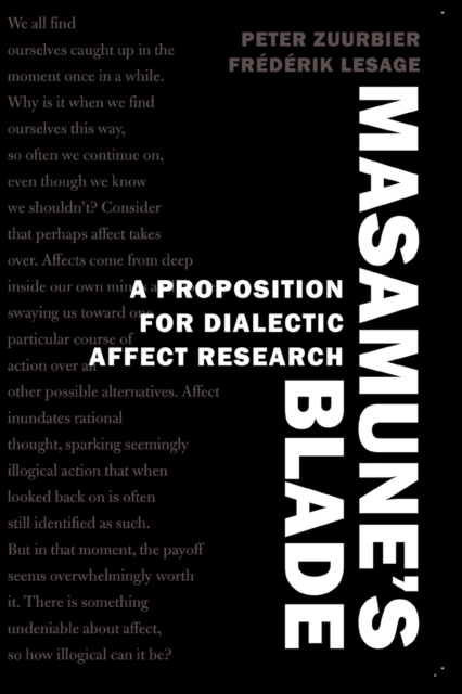 Masamune’s Blade : A Proposition for Dialectic Affect Research, Paperback / softback Book