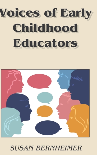Voices of Early Childhood Educators, Hardback Book