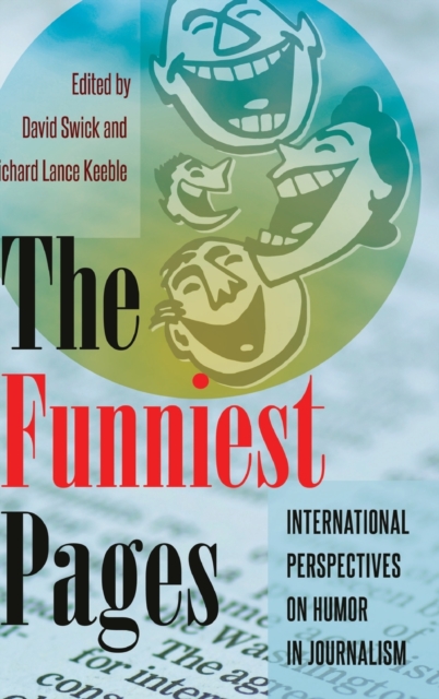 The Funniest Pages : International Perspectives on Humor in Journalism, Hardback Book