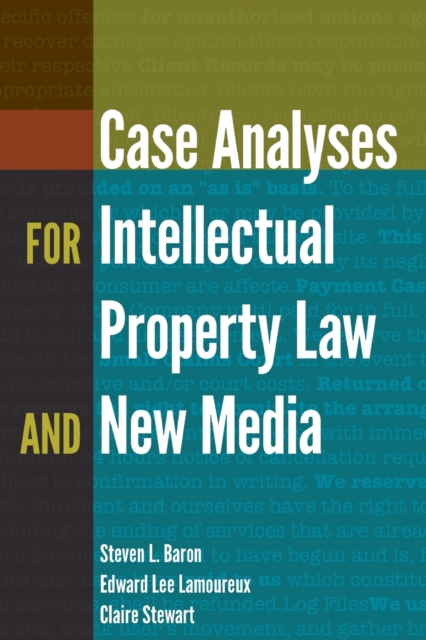 Case Analyses for Intellectual Property Law and New Media, Paperback / softback Book