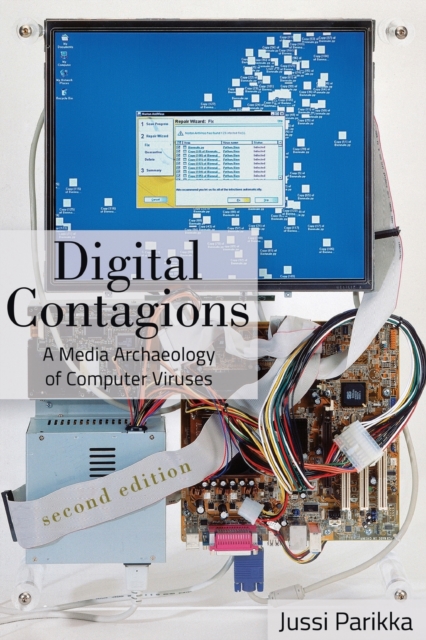 Digital Contagions : A Media Archaeology of Computer Viruses, Second Edition, Paperback / softback Book