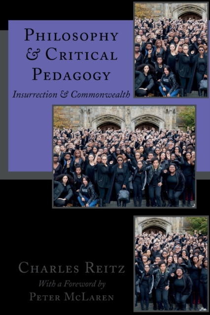 Philosophy and Critical Pedagogy : Insurrection and Commonwealth, Paperback / softback Book