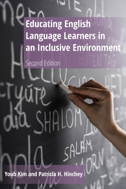 Educating English Language Learners in an Inclusive Environment : Second Edition, Paperback / softback Book