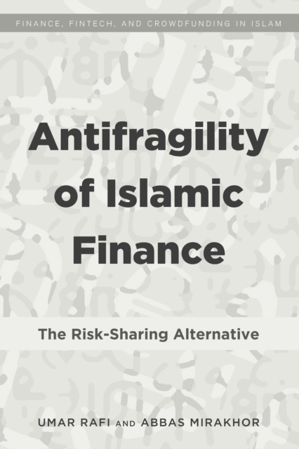 Antifragility of Islamic Finance : The Risk-Sharing Alternative, EPUB eBook